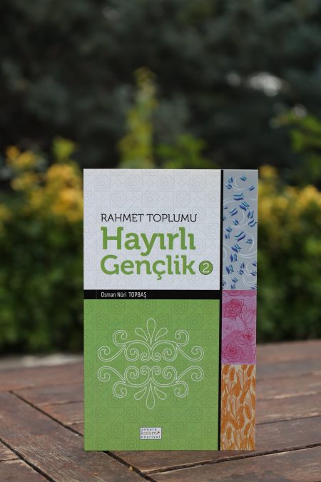 Rahmet Toplumu Hayırlı Gençlik
