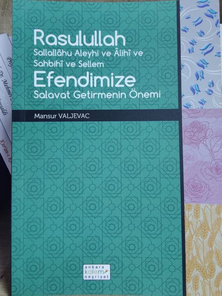 Resullullah Efendimize Salavat Getirmenin Önemi