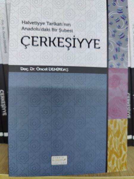 Halvetiyye'nin Anadolu'daki Bir Şubesi: Çerkeşiyye